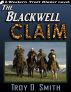 The Blackwell Claim by Troy D. Smith