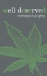 Well Deserved by Michael Loyd Gray
