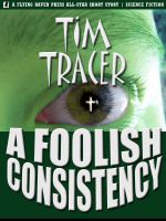 Cover for 'A Foolish Consistency'
