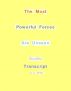The Most Powerful Forces Are Unseen Audio Transcript by Ms Alfreda