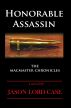 Honorable Assassin by Jason Lord Case