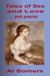 Tales of Sex and Love ...and poems by Al Somers