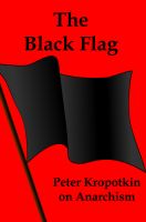 Cover for 'The Black Flag: Kropotkin on Anarchism'