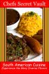 South American Cuisine - Experience the Many Diverse Flavors by Chefs Secret Vault 