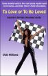 To Love Or To Be Loved by Vicki Williams
