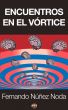 Encuentros en el vÃ³rtice by Fernando NÃºÃ±ez Noda