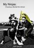 My Ninjas: Choosing A Martial Arts School by Nick Roberts