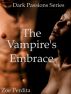 Dark Passions Series: The Vampire's Embrace by Zoe Perdita 