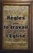 RÃ¨gles Pour Le Travail Au Sein De LÂ´Ã‰glise by Dag Heward-Mills