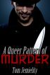 A Queer Pattern of Murder by Tom Jemielity