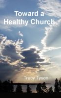 Cover for 'Toward a Healthy Church'