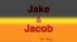 Jake & Jacob by Tim Riley