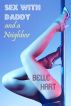Sex with Daddy and a Neighbor by Belle Hart