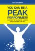 You Can Be a Peak Performer! by Dan Sherman