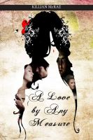 Cover for 'A Love by Any Measure'