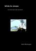 While He Sleeps by Keith O. McDougall