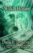 Witch House by Dana Donovan