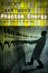Phantom Energy: [Very Short] Stories by Robert Swartwood