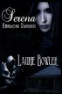 Serena Embracing Darkness by Laurie  Bowler