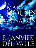 Cover for 'Along the Many Houses of Damnation'