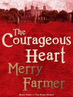 Cover for 'The Courageous Heart'
