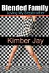 Blended Family: Loving My Stepbrother by Kimber  Jay