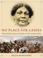 Cover for 'No Place for Ladies: The Untold Story of Women in the Crimean War'