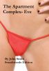 The Apartment Complex- Eve by John Smith