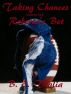 Taking Chances - Volume Two: Roberta's Bet by BE Thalia