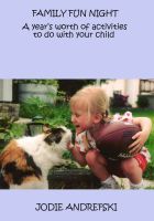 Cover for 'Family Fun Night - A Year's Worth of Activities to do with your Child'