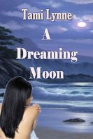 Cover for 'A Dreaming Moon'