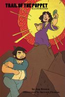 Cover for 'Trail of the Puppet Illustrated'