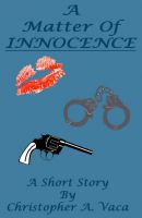 Cover for 'A Matter of Innocence - A Short Story'