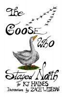 Cover for 'The Goose Who Stayed North'