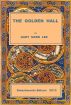 The Golden Hall by Gary Mark Lee