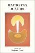 Maitreyaâ€™s Mission - Volume Two by Benjamin Creme
