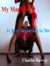 My Manhood...Is Very Important to Me by Charles Harvey