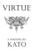Virtue by  Kato