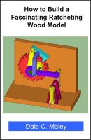 Cover for 'How to Build a Fascinating Ratcheting Wood Model'