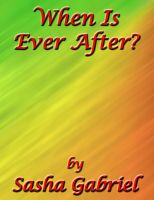 Cover for 'When Is Ever After?'