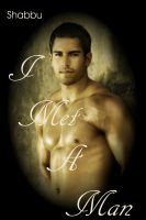 Cover for 'I Met A Man (A Gay Erotica / Gay Erotic Romance)'