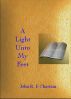 A Lamp Unto My Feet by John R. E Chastain