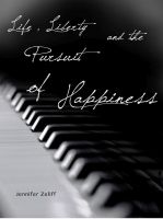 Cover for 'Life Liberty and the Pursuit of Happiness'