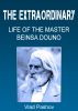 The Extraordinary Life of the Master Beinsa Douno by Vlad Pashov