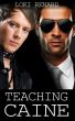 Teaching Caine by Loki Renard