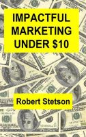 Cover for 'Impactful Marketing Under $10'