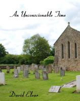 Cover for 'An Unconscionable Time (Interludes)'