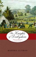 Cover for 'The Knights of Derbyshire: Pride and Prejudice Continues'