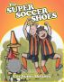 Super Soccer Shoes by Maria Cristina Moro