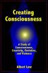 Creating Consciousness by Albert Low